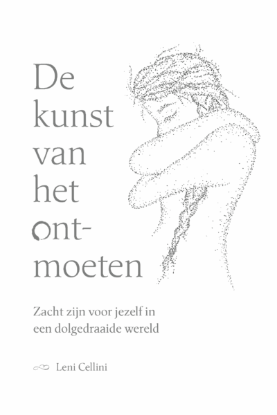 De kunst van het ont-moeten  ~ Leni Cellini